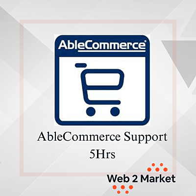 AbleCommerce Support for Development, Design, Training, etc. | 5 Hrs