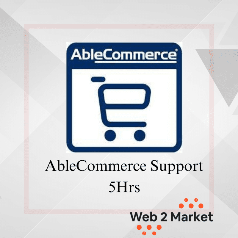 AbleCommerce Support for Development, Design, Training, etc. | 5 Hrs AbleCommerce Support for Development, Design, Training, etc. | 5 Hrs