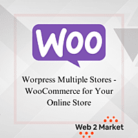 Worpress Multiple Stores - WooCommerce for Your Online Store