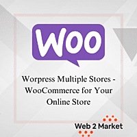 Worpress Multiple Stores - WooCommerce for Your Online Store Worpress Multiple Stores - WooCommerce for Your Online Store