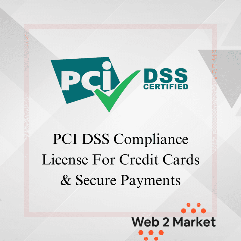 PCI DSS Compliance License For Credit Cards & Secure Payments PCI DSS Compliance License For Credit Cards & Secure Payments