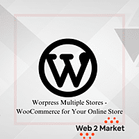 Worpress Multiple Stores - WooCommerce for Your Online Store